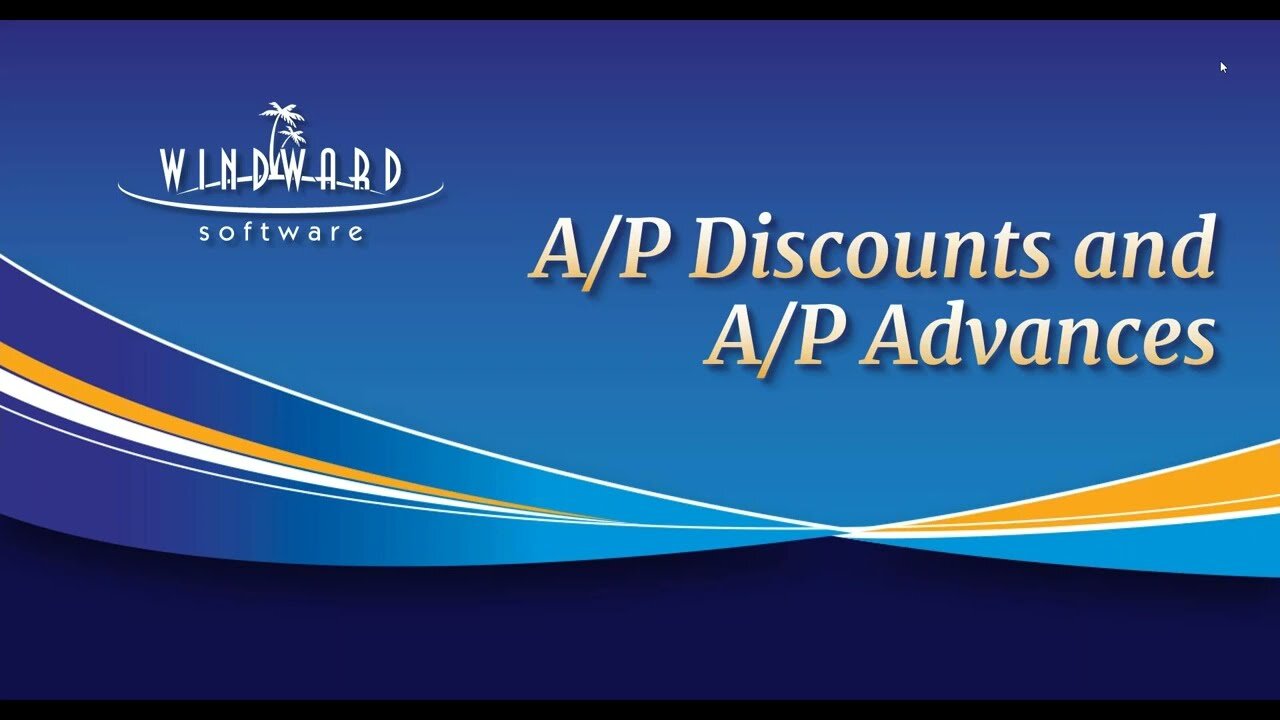 AP Discounts and AP Advances