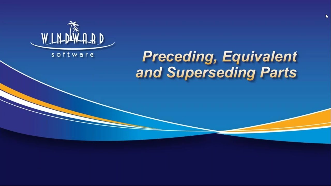 Preceding, Equivalent and Superseding Parts