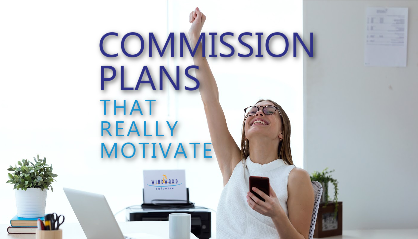 Easy-to-Calculate Commission Plans That Really Motivate