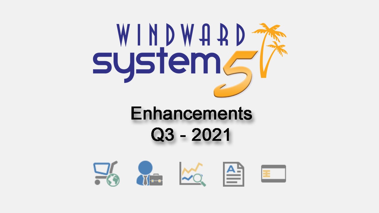 Q3- 2021 System Five Enhancements