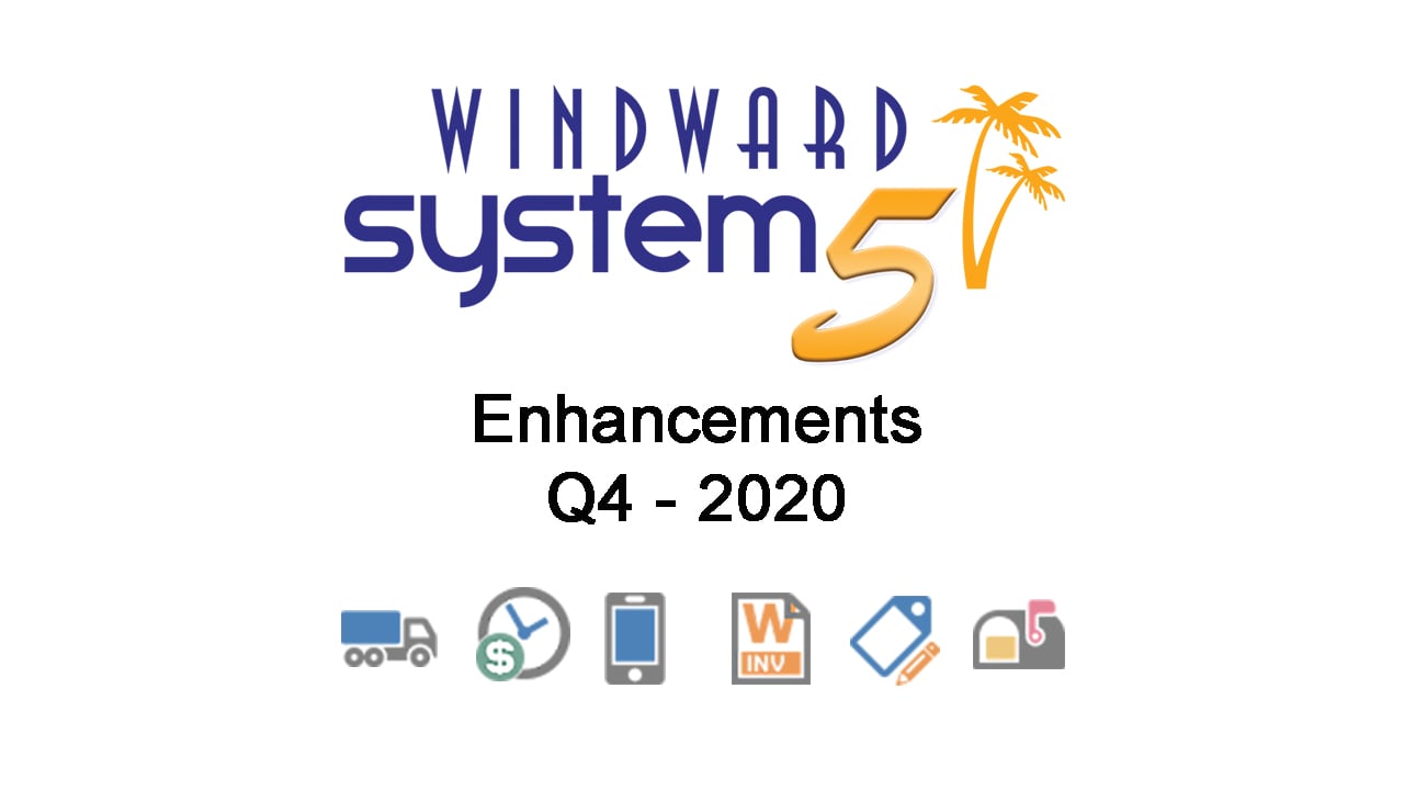 Q4- 2020 System Five Enhancements