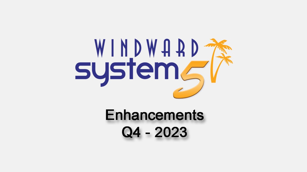 Q4- 2023 System Five Enhancements